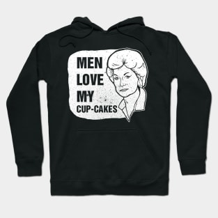 MEN LOVE MY CUP CAKES BEA TEE GOLDEN GIRLS Hoodie